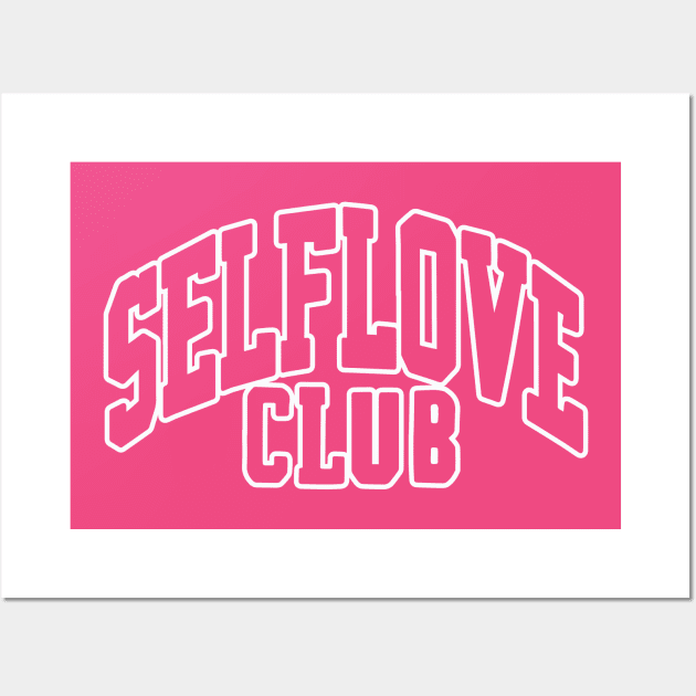 Self Love Club Wall Art by Taylor Thompson Art